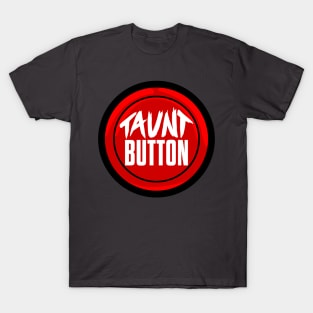 Taunt Button logo shirt T-Shirt